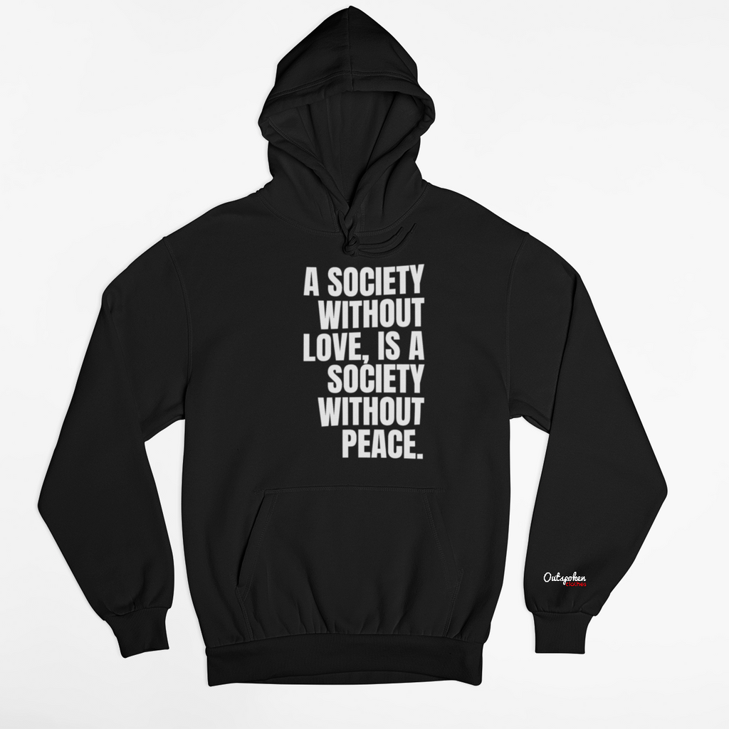 A Society Without Peace Hoodie