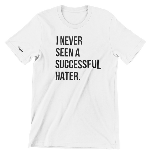 Successful Hater T-shirt (Available in multiple colors)