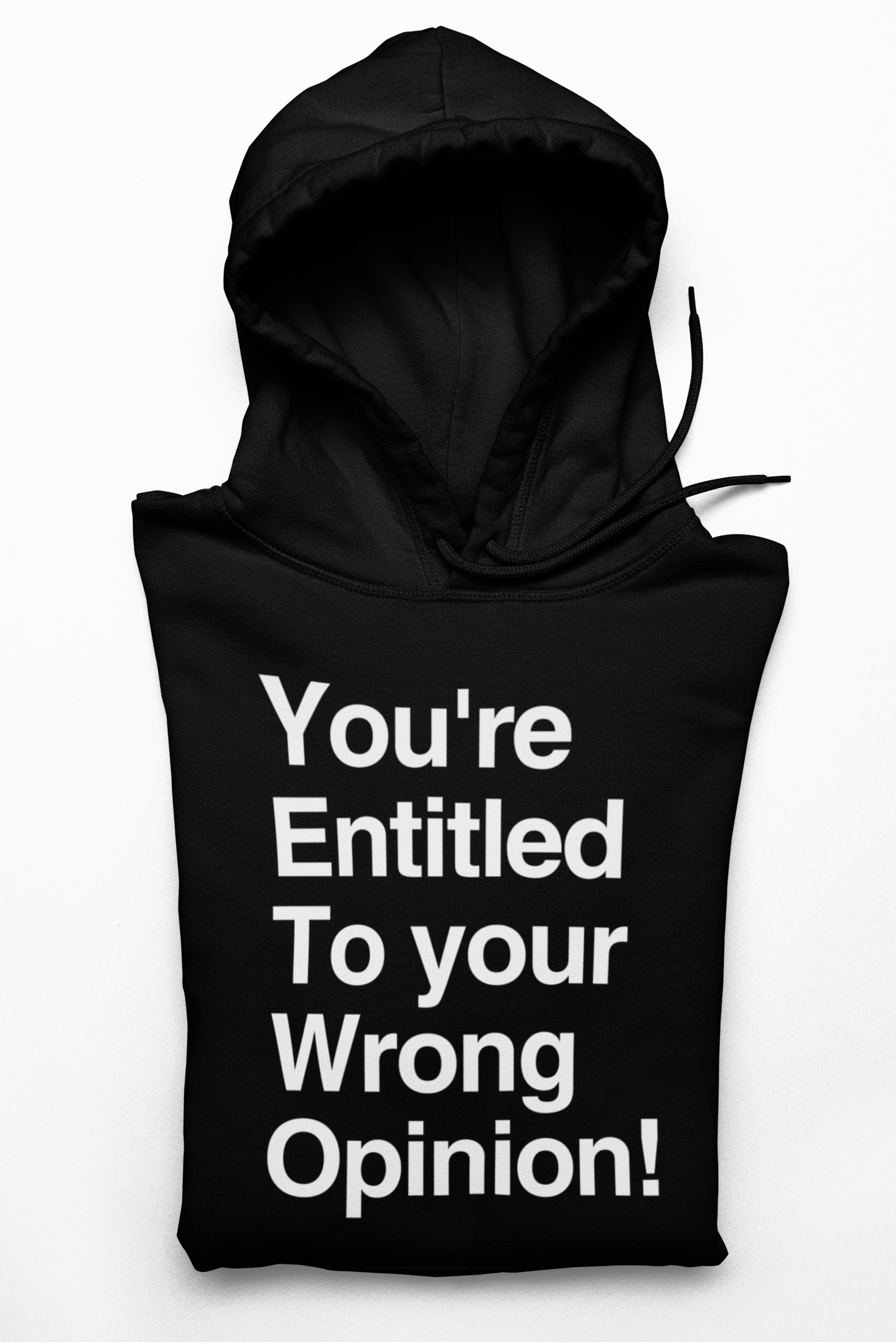 Wrong Opinion Hoodie