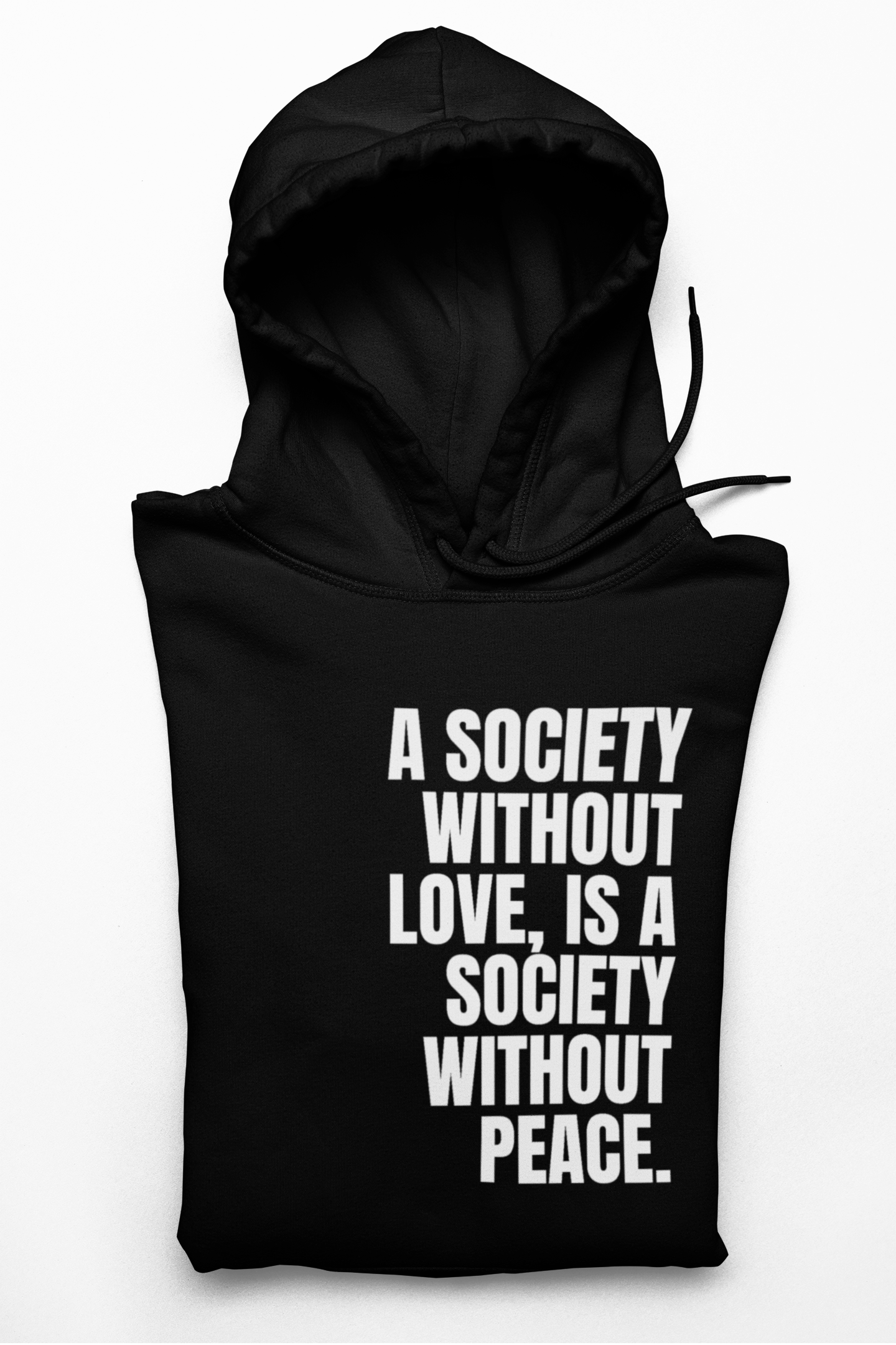 A Society Without Peace Hoodie