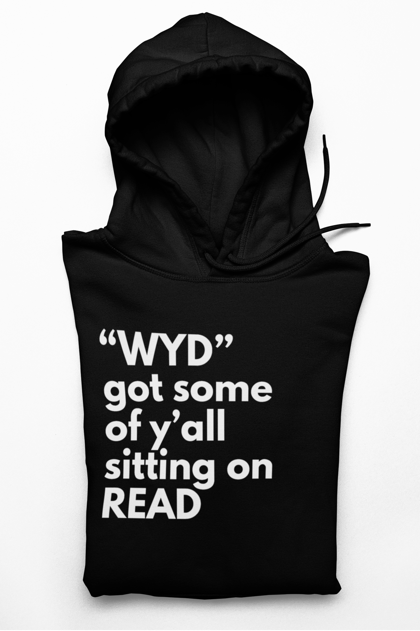 "WYD" on Read Hoodie