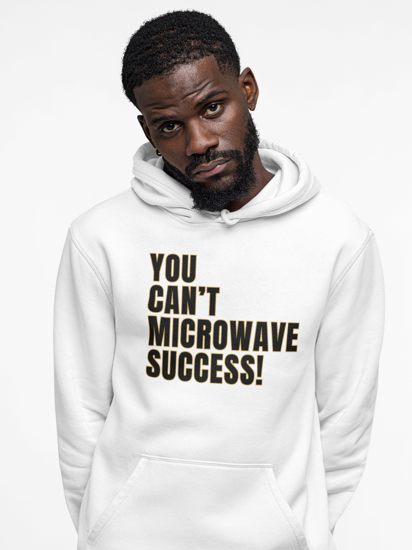 You Can't Microwave Success Hoodie